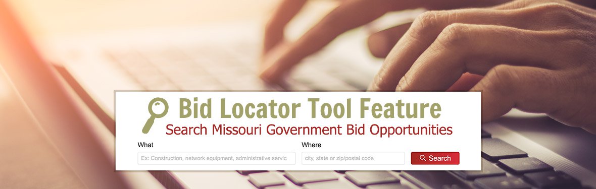 New Bid Locator Tool Feature - Search Missouri Government Bid Opportunities
