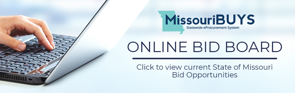 Online Bid Board to view current State of Missouri Bid Opportunities